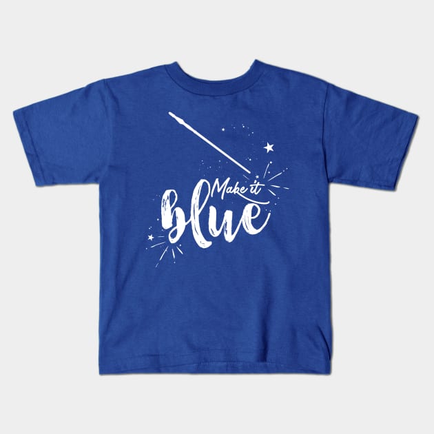 Make It Blue Kids T-Shirt by VirGigiBurns